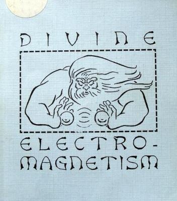 خرید و دانلود نسخه کامل کتاب Divine elektro-magnetism. Божественный электромагнетизм