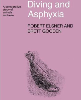خرید و دانلود نسخه کامل کتاب Diving and Asphyxia: A Comparative Study of Animals and Man (Monographs of the Physiological Society)