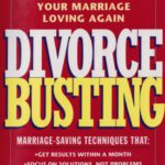 خرید و دانلود نسخه کامل کتاب Divorce Busting: A Step-by-Step Approach to Making Your Marriage Loving Again