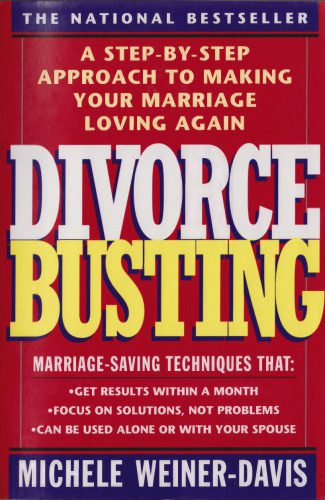 خرید و دانلود نسخه کامل کتاب Divorce Busting: A Step-by-Step Approach to Making Your Marriage Loving Again_68cfd936c3969.jpeg خرید و دانلود نسخه کامل کتاب Divorce Busting: A Step-by-Step Approach to Making Your Marriage Loving Again