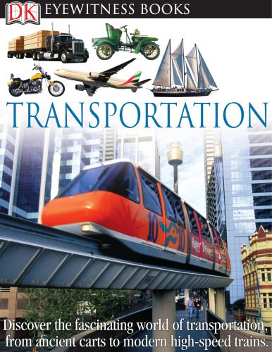خرید و دانلود نسخه کامل کتاب DK Eyewitness Books: Transportation_68d06f9e0fa54.jpeg خرید و دانلود نسخه کامل کتاب DK Eyewitness Books: Transportation