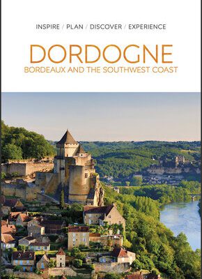 خرید و دانلود نسخه کامل کتاب DK Eyewitness Dordogne, Bordeaux and the Southwest Coast (Travel Guide)
