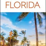خرید و دانلود نسخه کامل کتاب DK Eyewitness Florida (Travel Guide)