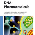 خرید و دانلود نسخه کامل کتاب DNA pharmaceuticals: formulation and delivery in gene therapy, DNA vaccination and immunotherapy