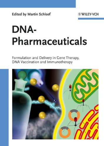 خرید و دانلود نسخه کامل کتاب DNA pharmaceuticals: formulation and delivery in gene therapy, DNA vaccination and immunotherapy_68ba20d15f76a.jpeg خرید و دانلود نسخه کامل کتاب DNA pharmaceuticals: formulation and delivery in gene therapy, DNA vaccination and immunotherapy