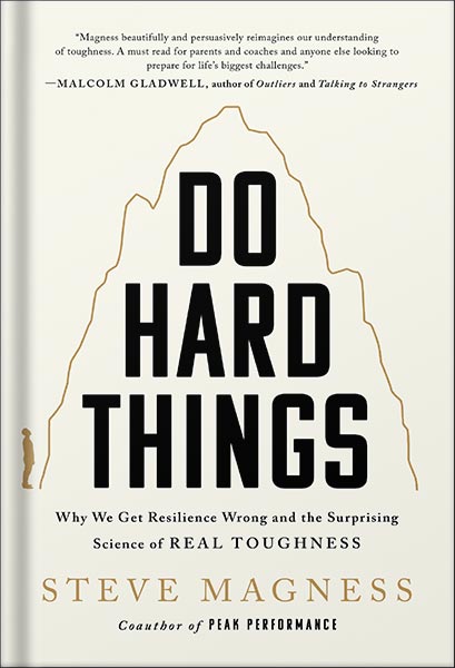 خرید و دانلود نسخه کامل کتاب Do Hard Things: Why We Get Resilience Wrong and the Surprising Science of Real Toughness by Steve Magness_68bf595743db4.jpeg خرید و دانلود نسخه کامل کتاب Do Hard Things: Why We Get Resilience Wrong and the Surprising Science of Real Toughness by Steve Magness