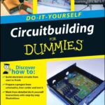 خرید و دانلود نسخه کامل کتاب Do-It-Yourself Circuitbuilding For Dummies (Do-It-Yourself for Dummies)