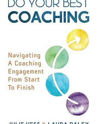 خرید و دانلود نسخه کامل کتاب Do Your Best Coaching: Navigating A Coaching Engagement From Start To Finish – + Pdf