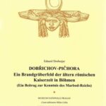 خرید و دانلود نسخه کامل کتاب Dobřichov-Pičhora: Ein Brandgräberfeld der älteren römischen Kaiserzeit in Böhmen. (Ein Beitrag zur Kenntnis des Marbod-Reichs)