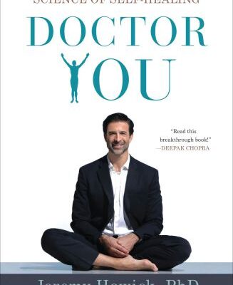 خرید و دانلود نسخه کامل کتاب Doctor You Introducing the Hard Science of Self-Healing