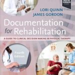 خرید و دانلود نسخه کامل کتاب Documentation for Rehabilitation: A Guide to Clinical Decision Making in Physical Therapy (4th Edition) –  +  Pdf