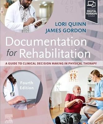 خرید و دانلود نسخه کامل کتاب Documentation for Rehabilitation: A Guide to Clinical Decision Making in Physical Therapy (4th Edition) –  +  Pdf