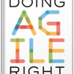 خرید و دانلود نسخه کامل کتاب Doing Agile Right: Transformation Without Chaos by Darrell Rigby
