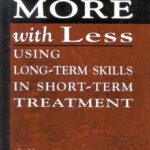 خرید و دانلود نسخه کامل کتاب Doing More With Less: Using Long-Term Skills in Short-Term Treatment