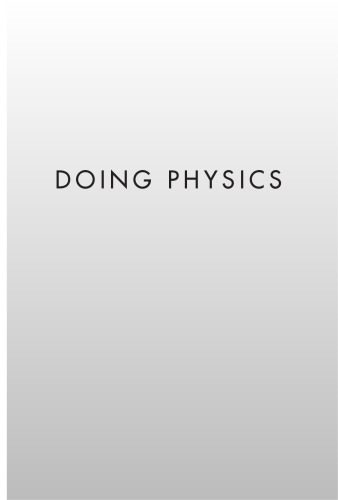 خرید و دانلود نسخه کامل کتاب Doing Physics, Second Edition: How Physicists Take Hold of the World_68bd13e0e4664.jpeg خرید و دانلود نسخه کامل کتاب Doing Physics, Second Edition: How Physicists Take Hold of the World