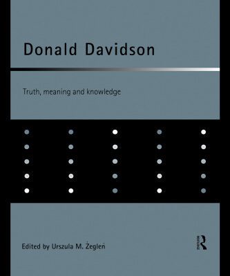 خرید و دانلود نسخه کامل کتاب Donald Davidson: Truth, Meaning and Knowledge (Routledge Studies in Twentieth Century Philosophy)