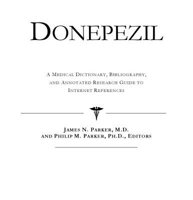 خرید و دانلود نسخه کامل کتاب Donepezil – A Medical Dictionary, Bibliography, and Annotated Research Guide to Internet References