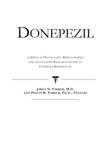 خرید و دانلود نسخه کامل کتاب Donepezil – A Medical Dictionary, Bibliography, and Annotated Research Guide to Internet References_68d4a2cf16a1c.jpeg خرید و دانلود نسخه کامل کتاب Donepezil – A Medical Dictionary, Bibliography, and Annotated Research Guide to Internet References