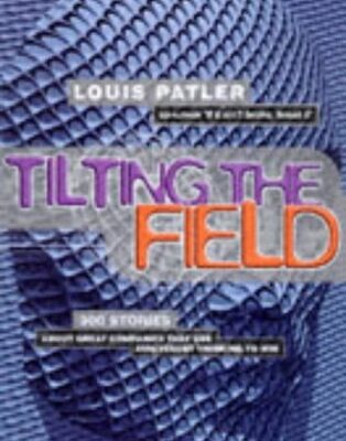 خرید و دانلود نسخه کامل کتاب Don’t Compete….Tilt the Field: 300 irreverent lessons for tomorrow’s business leaders – Original PDF