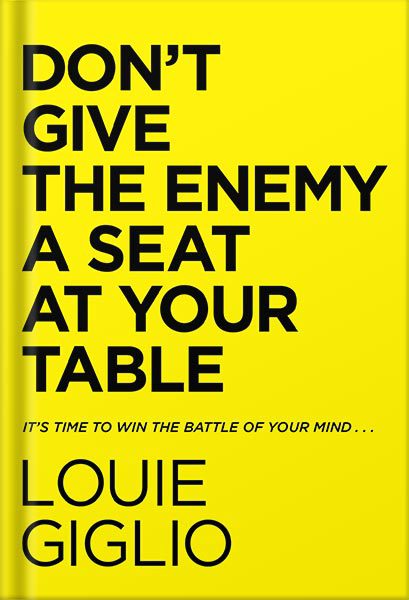 خرید و دانلود نسخه کامل کتاب Don’t Give the Enemy a Seat at Your Table: It’s Time to Win the Battle of Your Mind… by Louie Giglio_68c06aa095ac6.jpeg خرید و دانلود نسخه کامل کتاب Don’t Give the Enemy a Seat at Your Table: It’s Time to Win the Battle of Your Mind… by Louie Giglio