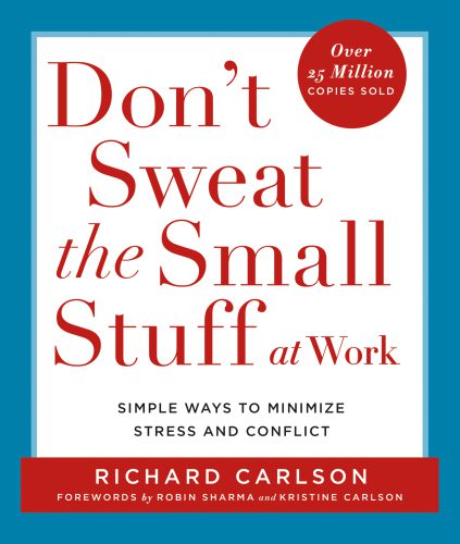 خرید و دانلود نسخه کامل کتاب Don’t Sweat the Small Stuff at Work_68cfd609e9d05.jpeg خرید و دانلود نسخه کامل کتاب Don’t Sweat the Small Stuff at Work