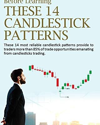خرید و دانلود نسخه کامل کتاب DON’T TRADE BEFORE LEARNING THESE 14 CANDLESTICK PATTERNS: These 14 most reliable candlestick patterns provide to traders.[2021] –  +  pdf