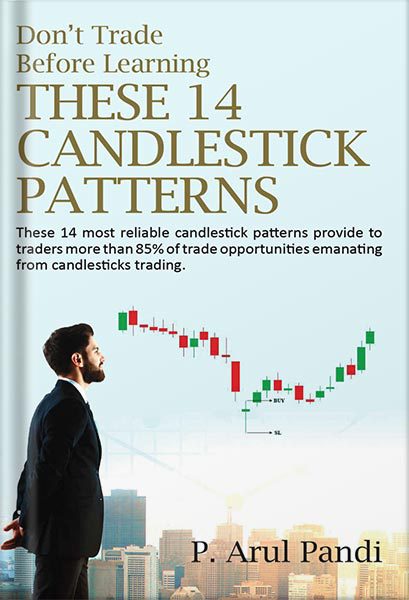 خرید و دانلود نسخه کامل کتاب DON’T TRADE BEFORE LEARNING THESE 14 CANDLESTICK PATTERNS: These 14 most reliable candlestick patterns provide to traders more than 85% of trade opportunities emanating from candlesticks trading. by Arulpandi P_68bf49c81e557.jpeg خرید و دانلود نسخه کامل کتاب DON’T TRADE BEFORE LEARNING THESE 14 CANDLESTICK PATTERNS: These 14 most reliable candlestick patterns provide to traders more than 85% of trade opportunities emanating from candlesticks trading. by Arulpandi P