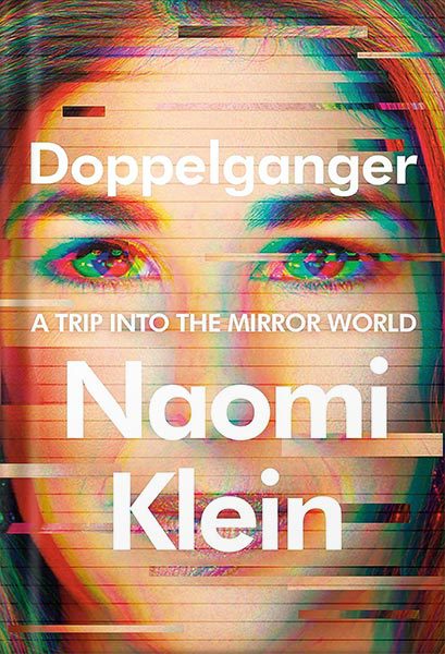 خرید و دانلود نسخه کامل کتاب Doppelganger: A Trip into the Mirror World by Naomi Klein_68bed1040d7f9.jpeg خرید و دانلود نسخه کامل کتاب Doppelganger: A Trip into the Mirror World by Naomi Klein
