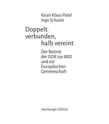 خرید و دانلود نسخه کامل کتاب Doppelt verbunden, halb vereint : Der Beitritt der DDR zur BRD und zur Europäischen Gemeinschaft