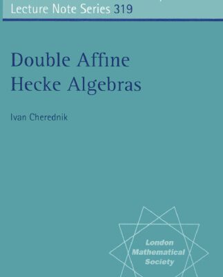 خرید و دانلود نسخه کامل کتاب Double Affine Hecke Algebras