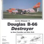 خرید و دانلود نسخه کامل کتاب Douglas B-66 Destroyer – Aerofax Minigraph 19