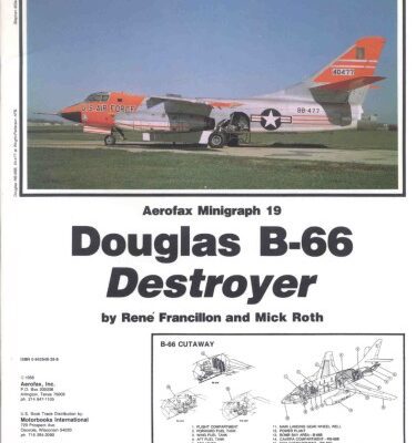 خرید و دانلود نسخه کامل کتاب Douglas B-66 Destroyer – Aerofax Minigraph 19