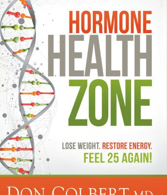 خرید و دانلود نسخه کامل کتاب Dr. Colbert’s Hormone Health Zone: Lose Weight, Restore Energy, Feel 25 Again!