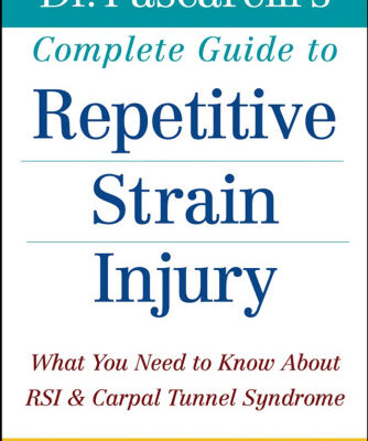 خرید و دانلود نسخه کامل کتاب Dr. Pascarelli’s Complete Guide to Repetitive Strain Injury: What You Need to Know About RSI and Carpal Tunnel Syndrome