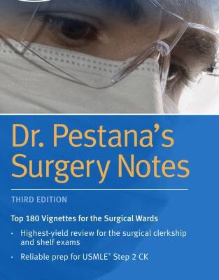 خرید و دانلود نسخه کامل کتاب Dr. Pestana’s Surgery Notes: Top 180 Vignettes for the Surgical Wards