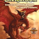 خرید و دانلود نسخه کامل کتاب Dragonart: How to Draw Fantastic Dragons and Fantasy Creatures