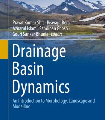 خرید و دانلود نسخه کامل کتاب Drainage Basin Dynamics: An Introduction to Morphology, Landscape and Modelling
