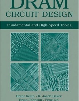 خرید و دانلود نسخه کامل کتاب DRAM Circuit Design. Fundamental and High-Speed Topics