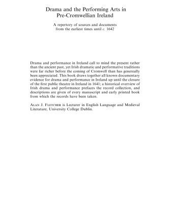 خرید و دانلود نسخه کامل کتاب Drama and the Performing Arts in Pre Cromwellian Ireland : A Repertory of Sources and Documents from the Earliest Times
