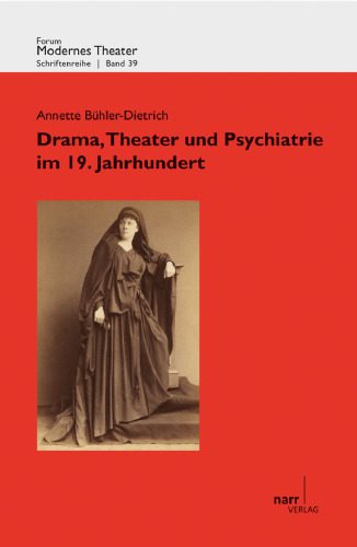 خرید و دانلود نسخه کامل کتاب Drama, Theater und Psychiatrie im 19. Jahrhundert_68d0d82828037.jpeg خرید و دانلود نسخه کامل کتاب Drama, Theater und Psychiatrie im 19. Jahrhundert