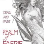خرید و دانلود نسخه کامل کتاب Draw and Paint the Realm of Faerie