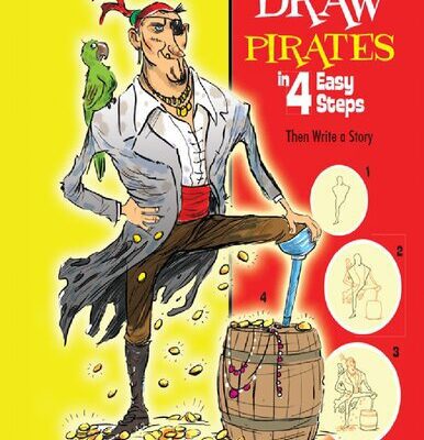 خرید و دانلود نسخه کامل کتاب Draw Pirates in 4 Easy Steps: Then Write a Story