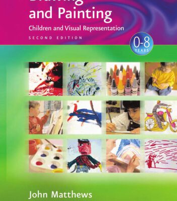 خرید و دانلود نسخه کامل کتاب Drawing and Painting: Children and Visual Representation (Zero to Eight Series)