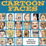 خرید و دانلود نسخه کامل کتاب Drawing Cartoon Faces: 55+ Projects for Cartoons, Caricatures & Comic Portraits