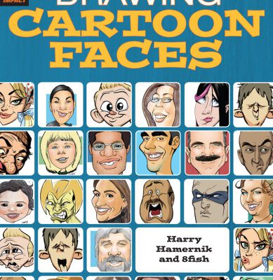 خرید و دانلود نسخه کامل کتاب Drawing Cartoon Faces: 55+ Projects for Cartoons, Caricatures & Comic Portraits
