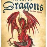 خرید و دانلود نسخه کامل کتاب Drawing Dragons: Learn How to Create Fantastic Fire-Breathing Dragons