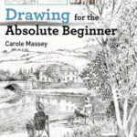 خرید و دانلود نسخه کامل کتاب Drawing for the Absoute Beginner (Absolute Beginner Art)