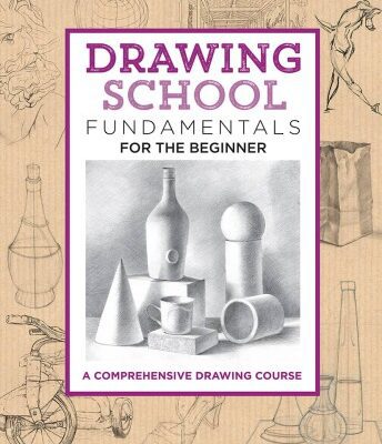خرید و دانلود نسخه کامل کتاب Drawing School: Fundamentals for the Beginner: A Comprehensive Drawing Course
