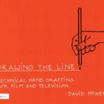 خرید و دانلود نسخه کامل کتاب Drawing the Line: Technical Hand Drafting for Film and Television