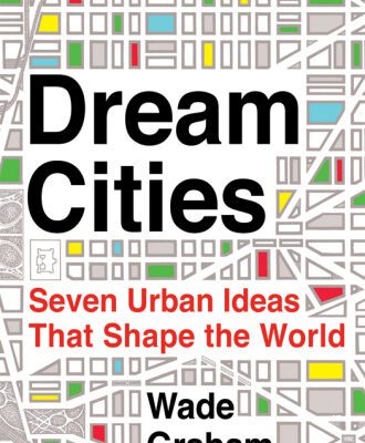 خرید و دانلود نسخه کامل کتاب Dream Cities: Seven Urban Ideas That Shape the World